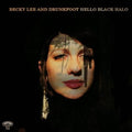 Lee,becky & Drunkfoot - Hello Black Halo - Vinyl Record