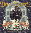 Dead Brothers - Dead Music For Dead People - Music CD