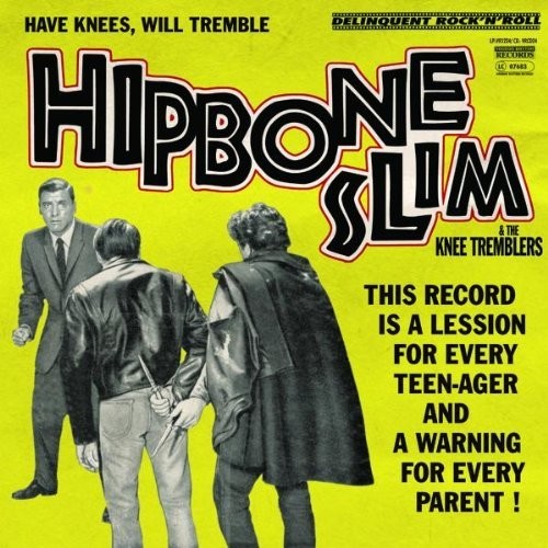 Hipbone Slim & Knee Tremblers - Have Knees Will Tremble - Vinyl Record