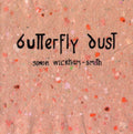 Wickham-smith,simon - Butterfly Dust - Music CD