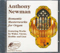 Anthony Newman - Romantic Masterworks For Organ Music CD