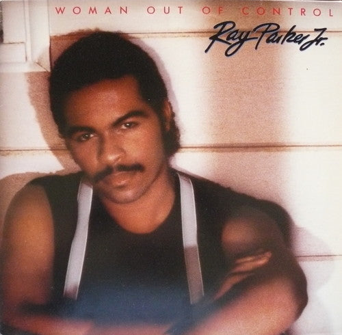 Parker Jr,ray - Woman Out Of Control - Vinyl Record