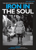 Gordon,leah - Iron In The Soul: The Haiti Documentary Films Of - DVD