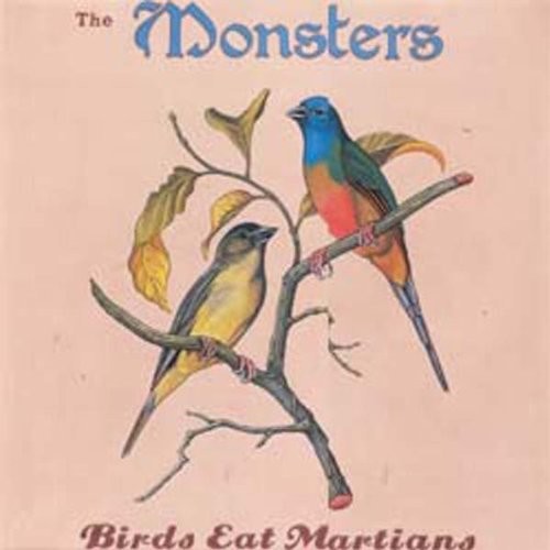 Monsters - Birds Eat Martians - Music CD