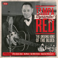 Red,tampa - Dynamite The Unsung King Of The Blues - Music CD