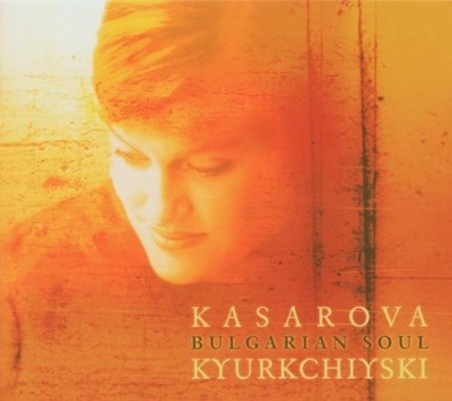 Kasarova,vesselina - Bulgarian Soul - Music CD