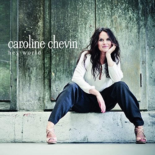 Chevin,caroline - Hey World - Music CD