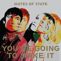 Mates Of State - You're Going To Make It - Music CD