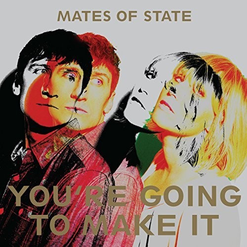 Mates Of State - You're Going To Make It - Music CD