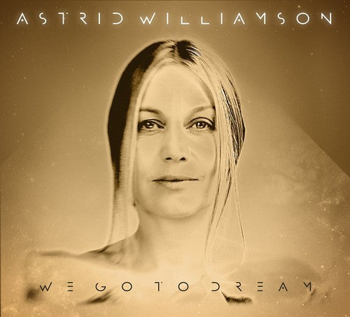 Williamson,astrid - We Go To Dream - Music CD
