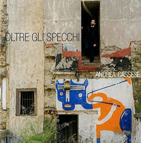 Cassese,andrea - Oltre Gli Specchi - Music CD