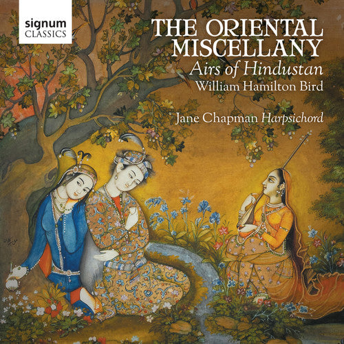Bird / Chapman / Hu - Oriental Miscellany - Airs Of Hindustan - Music CD