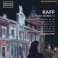 Raff / Nguyen,tra - Piano Works 6 - Music CD