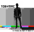 Tobymac - This Is Not A Test - Music CD