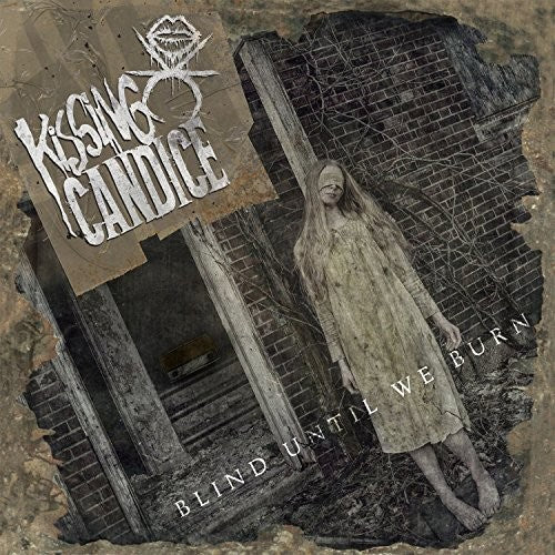 Kissing Candice - Blind Until We Burn - Music CD