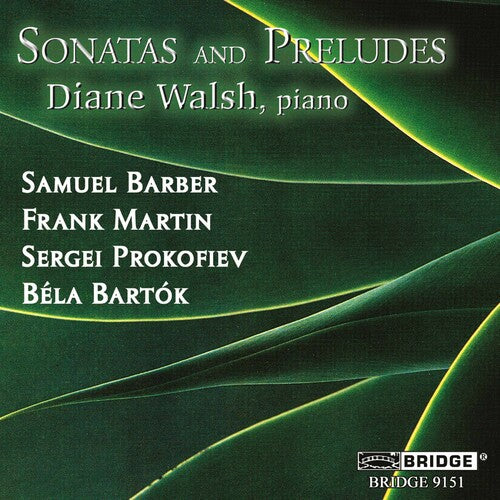 Barber / Martin / Prokofiev / Bartok / Walsh - Sonatas & Preludes - Music CD