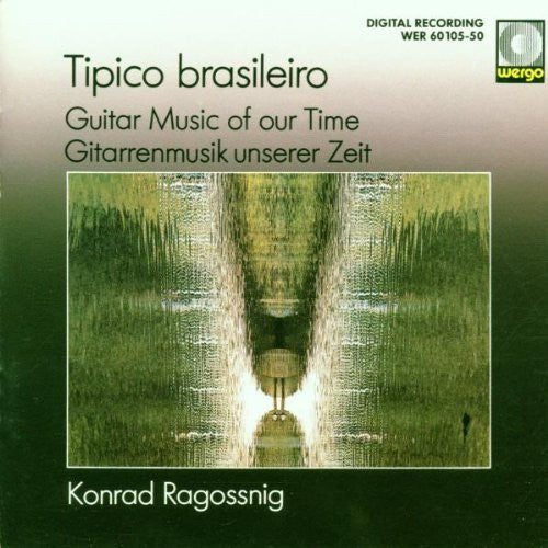Ragossnig - Tipico Brasileiro - Guitar Music Of Our Time - Music CD