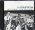 Guitar Johnny & The Rhythm Rockers - Guitar Johnny & The Rhythm Rockers Music CD