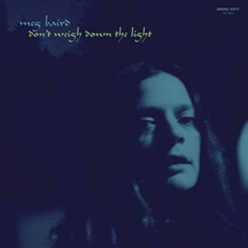 Baird,meg - Don't Weigh Down The Light - Music CD