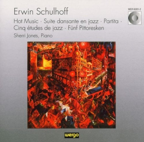 Jones,sherri - Schulhoff: Hot Music - Jazz Dance Suite - Music CD
