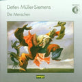 Muller-siemens: Die Menschen / Various - Muller-siemens: Die Menschen / Various - Music CD