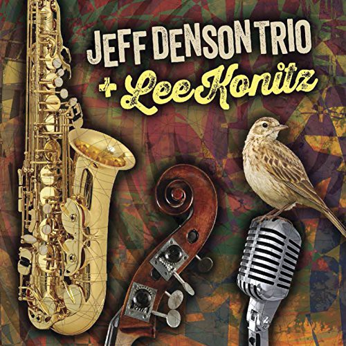 Denson,jeff / Konitz,lee - Jeff Denson Trio & Lee Konitz - Music CD