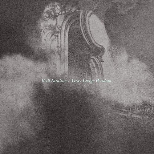 Stratton,will - Gray Lodge Wisdom - Vinyl Record