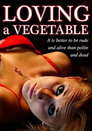 Loving A Vegetable - Loving A Vegetable - DVD