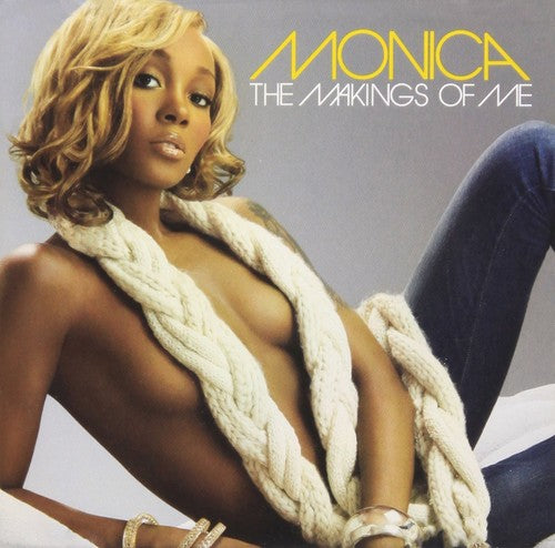 Monica - Makings Of Me - Music CD