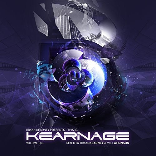 Kearney,bryan & Atkinson,will - Bryan Kearney Presents This Is Kearnage Volume 001 - Music CD