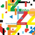 Forro Zinho - Forro In The Dark: Plays Zorn - Music CD