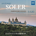 Soler,antonio / Harbach,barbara - Soler: Harpsichord Sonatas 1-120 - Music CD