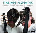 Piccone / Galfetti / Pianca - Italian Sonatas - Music CD