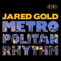 Gold,jared - Metropolitan Rhythm - Music CD