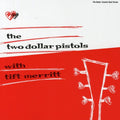 Two Dollar Pistols / Merritt,tift - Two Dollar Pistols / Merritt,tift - Music CD