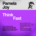 Joy,pamela - Think Fast - Music CD