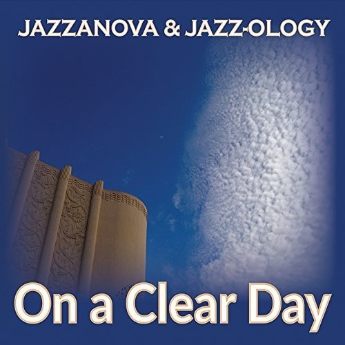 Jazzanova & Jazz-ology - On A Clear Day - Music CD