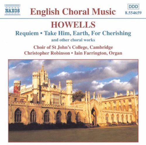 Howells / Robinson / Farrington - Requiem / Take Him Earth - Music CD