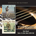 Rush,tom - Tom Rush / Take A Little Walk With Me - Music CD
