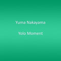 Nakayama,yuma - Yolo Moment - Music CD
