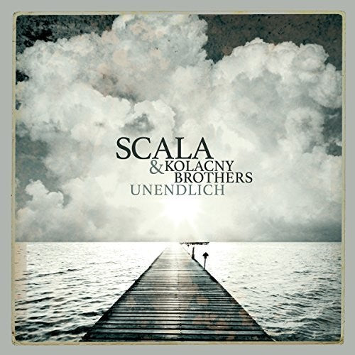 Scala & Kolacny Brothers - Unendlich - Music CD