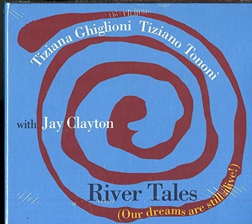 Ghiglioni,tiziana / Tononi,tiziano - River Tales - Music CD