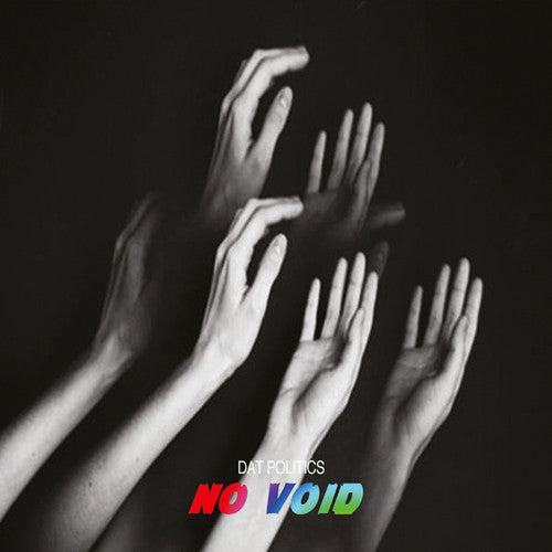 Dat Politics - No Void - Vinyl Record