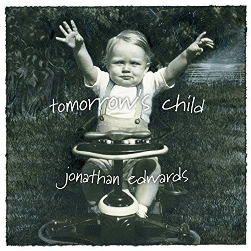 Edwards,jonathan - Tomorrow's Child - Music CD