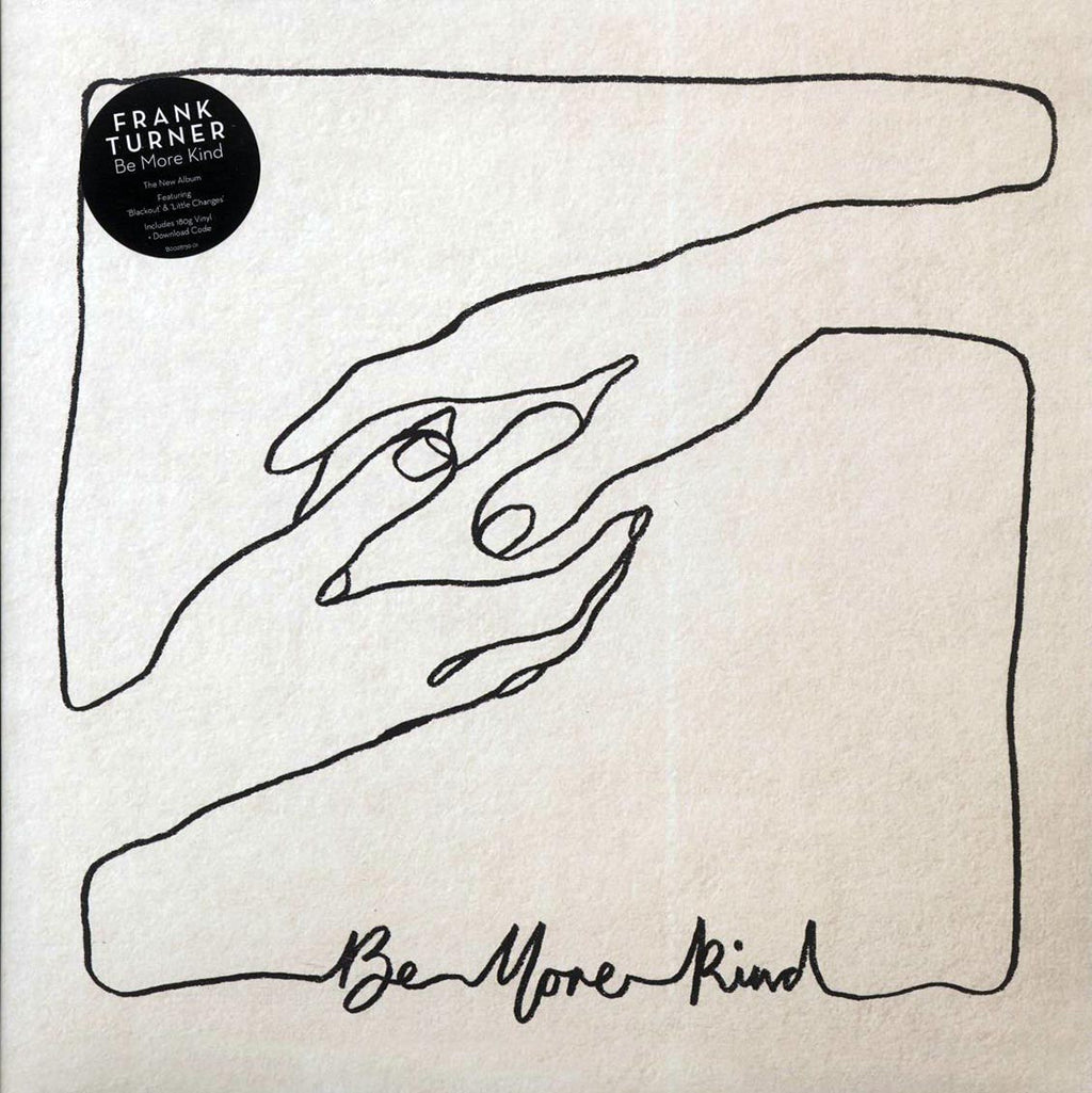 Frank Turner - Be More Kind (180g) Vinyl Record