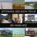 Harvey,ed - Stories Seldom Told - Music CD