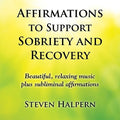 Halpern,steven - Affirmations To Support Sobriety & Recovery - Music CD