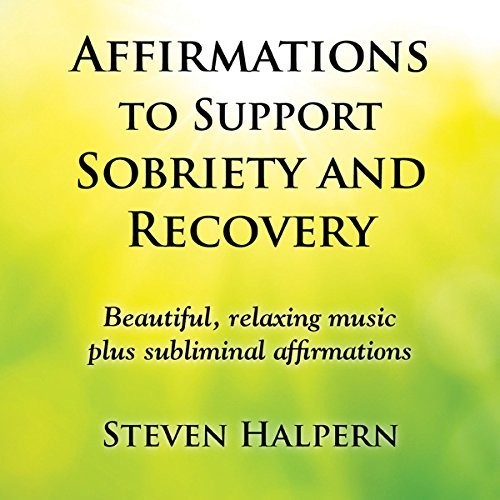 Halpern,steven - Affirmations To Support Sobriety & Recovery - Music CD