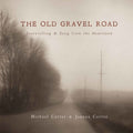 Cotter,jeanne / Cotter,michael - Old Gravel Road: Storytelling & Song From The - Music CD