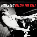 Leg,james - Below The Belt - Music CD